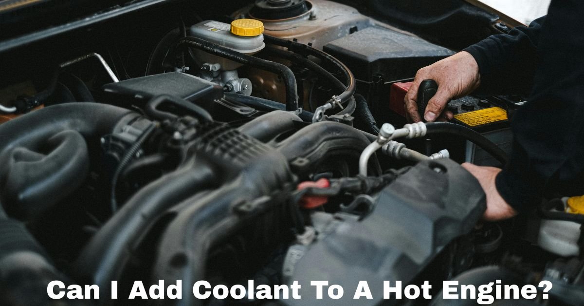 Can I Add Coolant To A Hot Engine​? image