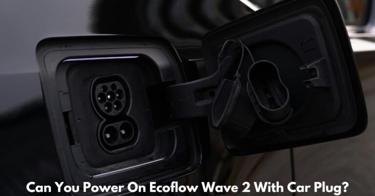 Can You Power On Ecoflow Wave 2 With Car Plug​ image