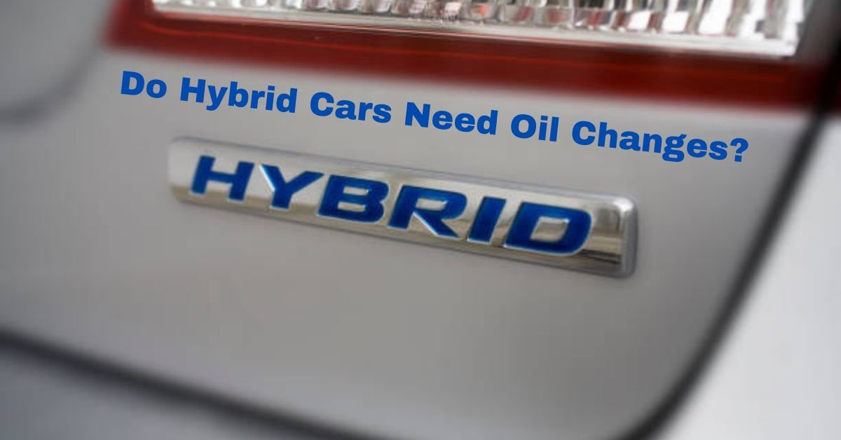 Do Hybrid Cars Need Oil Changes? image