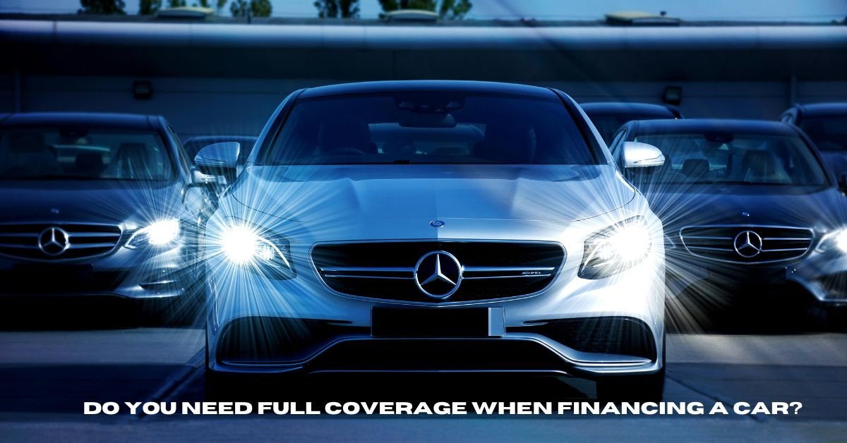Do You Need Full Coverage When Financing A Car? image