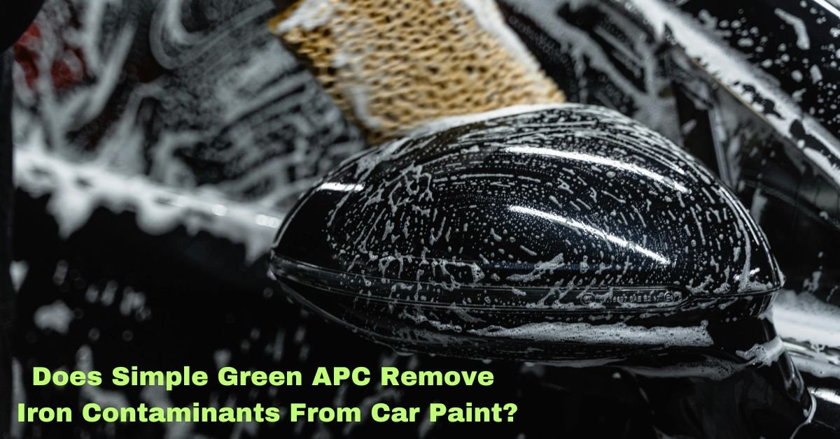 Does Simple Green APC Remove Iron Contaminants From Car Paint? image