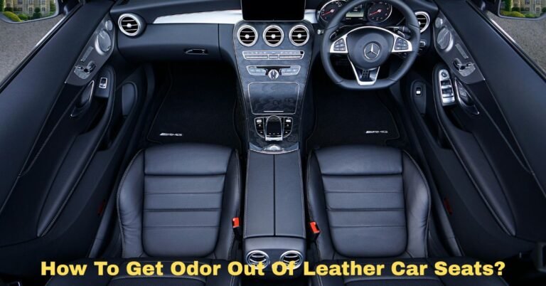 How To Get Odor Out Of Leather Car Seats​? image