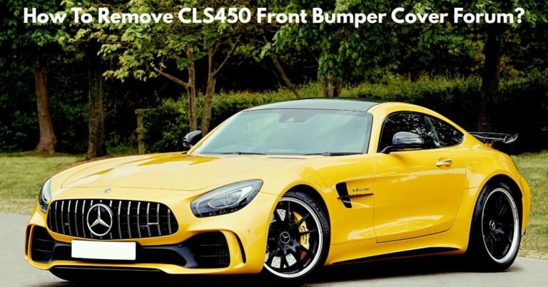 How To Remove CLS450 Front Bumper Cover Forum? image