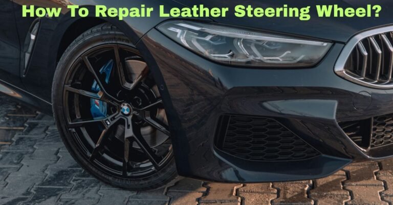 How To Repair Leather Steering Wheel? image