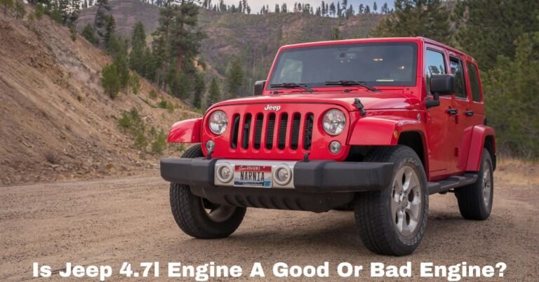 Is Jeep 4.7l Engine A Good Or Bad Engine? image