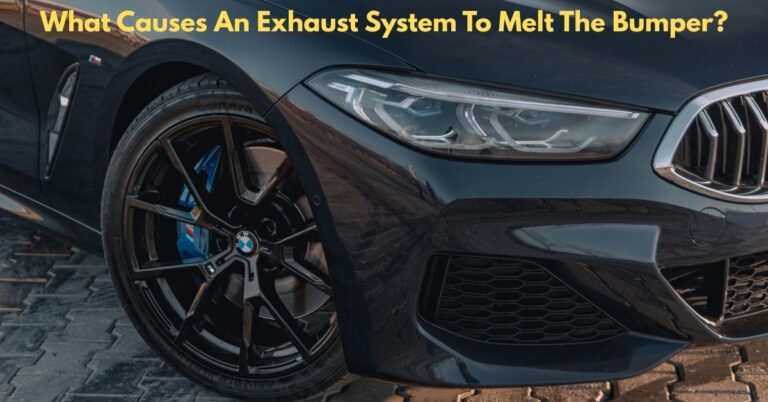 What Causes An Exhaust System To Melt The Bumper? image