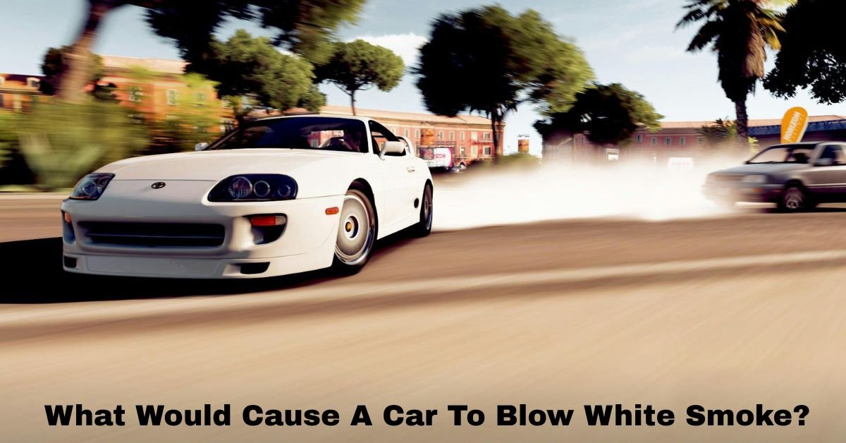 What Would Cause A Car To Blow White Smoke? image