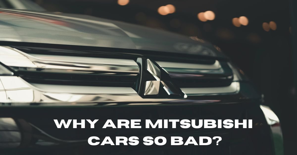 Why Are Mitsubishi Cars So Bad​ image
