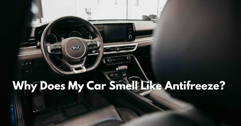 Why Does My Car Smell Like Antifreeze? image