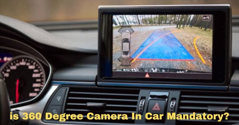 is 360-degree camera In Car Mandatory​ image